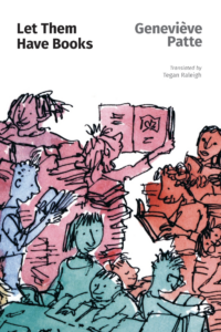 Cover image of Let Them Have books, white background with pink, red, blue, and green cartoon-style children are surrounded by books