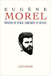 Eugene Morel: Pioneer of Public Libraries in France
