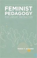 Feminist Pedagogy for Library Instruction