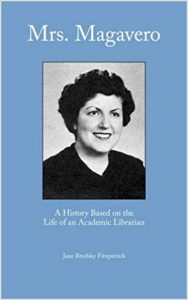 Mrs. Magavero: A History Based on the Life of an Academic Librarian